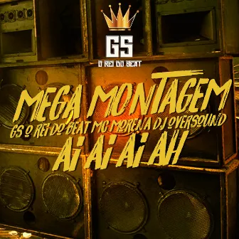 Mega Montagem Ai Ai Ai Ah by DJ Oversound