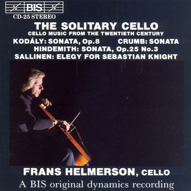 Crumb / Hindemith / Kodaly / Sallinen: Works for Solo Cello