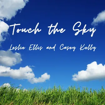 Touch the Sky by Leslie Ellis