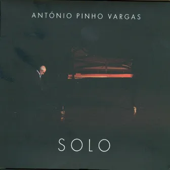 Solo by Antonio Pinho Vargas