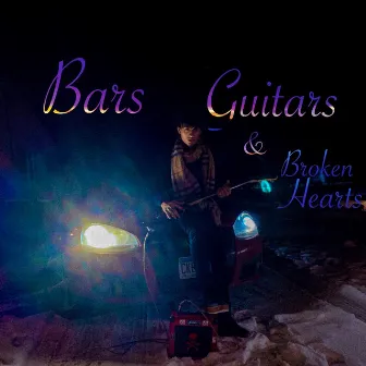 Bars, Guitars & Broken Hearts by Frostyfluxxx