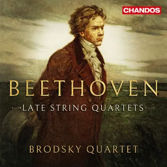 Beethoven: Late String Quartets by Brodsky Quartet