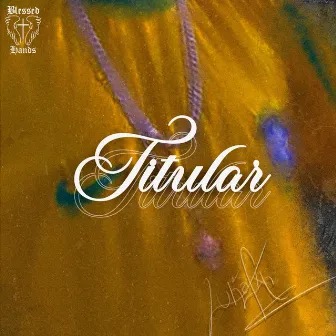 Titular by Luka fxt