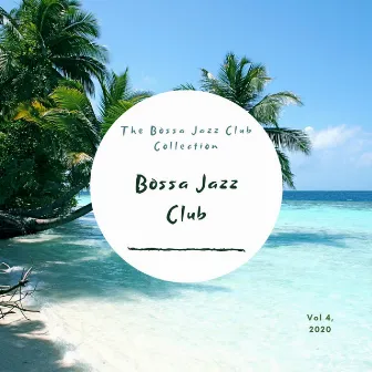 The Bossa Jazz Club Collection- 4 by Bossa Jazz Club