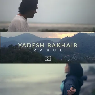 Yadesh Bakhair by Rahul