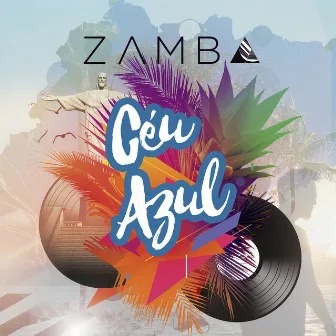 Céu Azul by Zamba