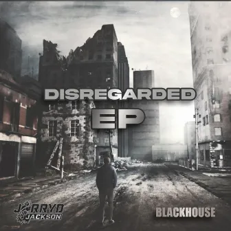 Disregarded by Jarryd Jackson