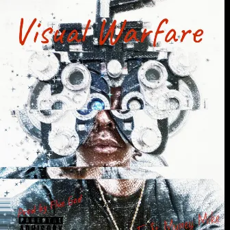 Visual Warfare by FastMuney Mike