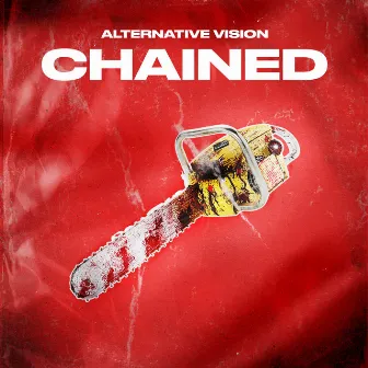 Chained by Alternative Vision