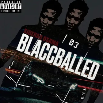 Blacc Balled by SideRaq Osama