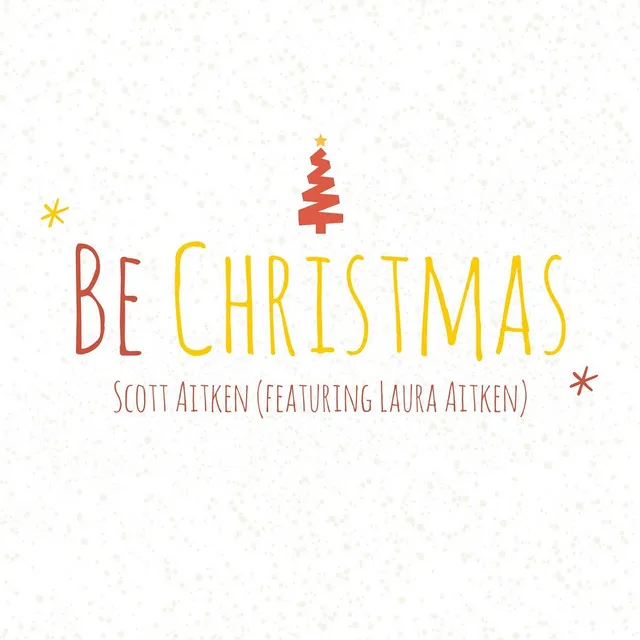 Be Christmas (feat. Laura Aitken)