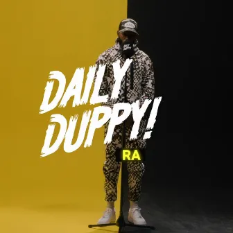 Daily Duppy by RA (Real Artillery)