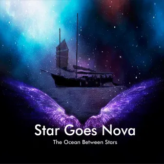 The Ocean Between Stars by Star Goes Nova