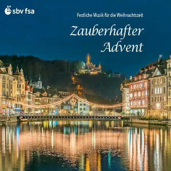 Zauberhafter Advent - Festliche Musik für die Weihnachtszeit by Capella Clementina