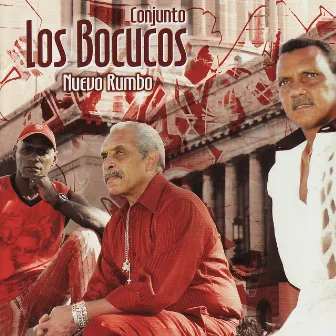 Nuevo Rumbo by Los Bocucos