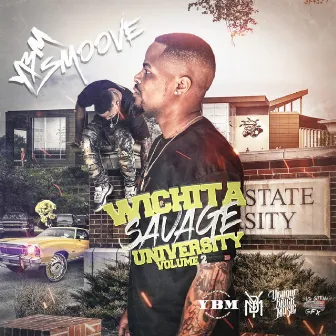 Wichita Savage University,Vol 2 by Ybm Smoove