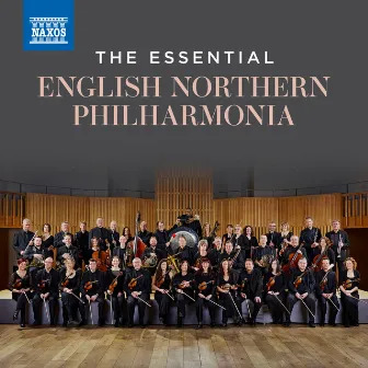 The Essential English Northern Philharmonia by English Northern Philharmonia