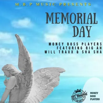 Memorial Day by Money Boss Players