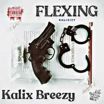 Flexing by Kalix Breezy