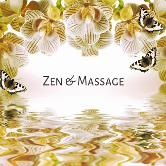 Zen & Massage - Nature Sounds with Relaxing Piano Music, Reiki Healing Music Ensemble, Music for Healing Through Sound and Touch by Massage Therapy Guru