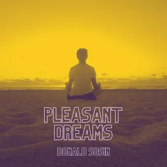 Pleasant Dreams by Donald Sosin