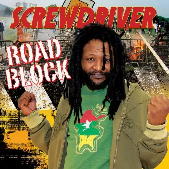 Road Block by Screwdriver