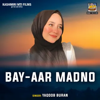 Bay-Aar Madno by Yaqoob Buran