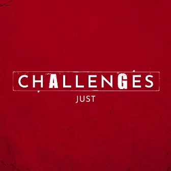 Challenges by Just