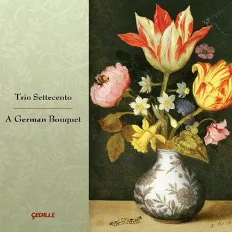 A German Bouquet by Trio Settecento