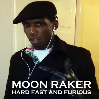 Hard Fast And Furious by Moonraker