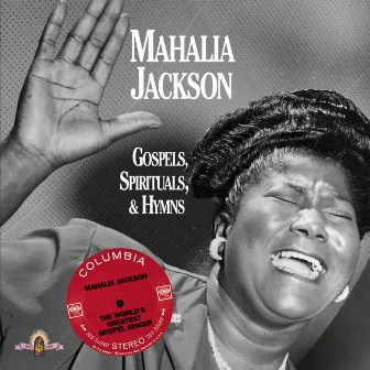 Gospels, Spirituals, & Hymns by Mahalia Jackson