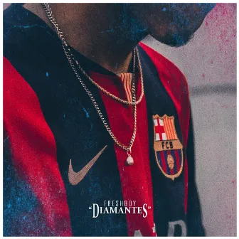 Diamantes by Freshboy