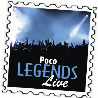 Poco: Legends (Live) by Poco