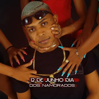 12 de Junho Dia dos Namorados by MC WL