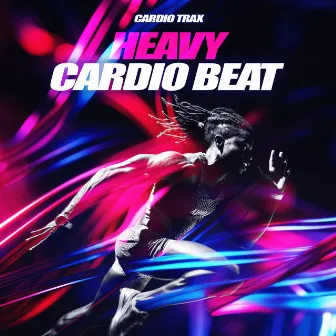 Heavy Cardio Beat by Cardio Trax