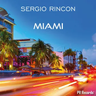 Miami by Sergio Rincon