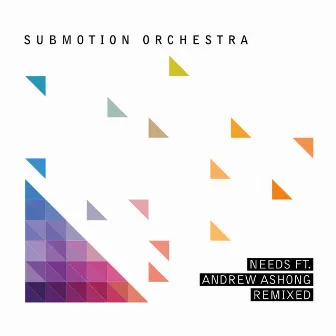 Needs Remixed by Submotion Orchestra