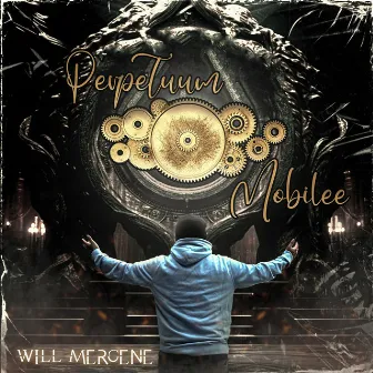 Perpetuum Mobilee by Will Mercene