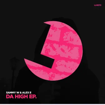 Da High EP by Sammy W