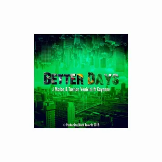 Better Days by Kayenne Live