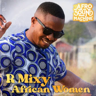 African Women by R Mixy