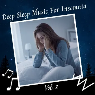 Deep Sleep Music For Insomnia Vol. 2 by Dog Music Bliss