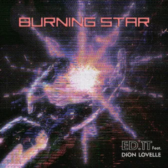 Burning Star by Ed.1t