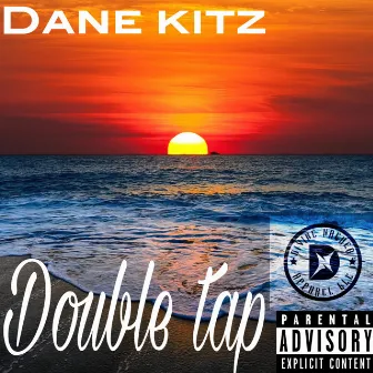 Double Tap by Dane Kitz