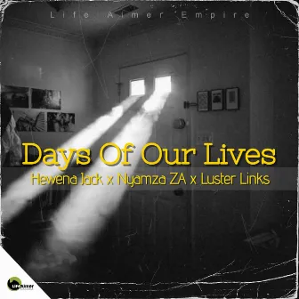 Days Of Our Lives by Hewena Jack