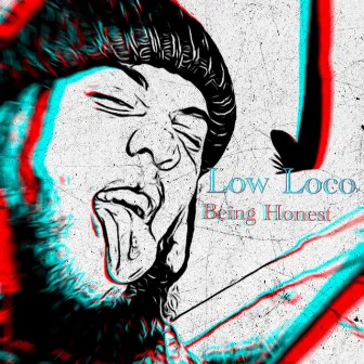 Being Honest by Low Loco