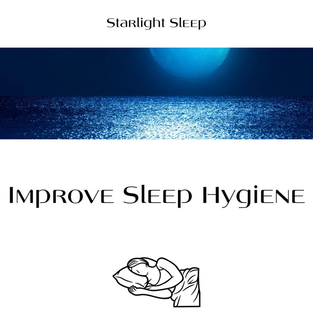 Improve Sleep Hygiene