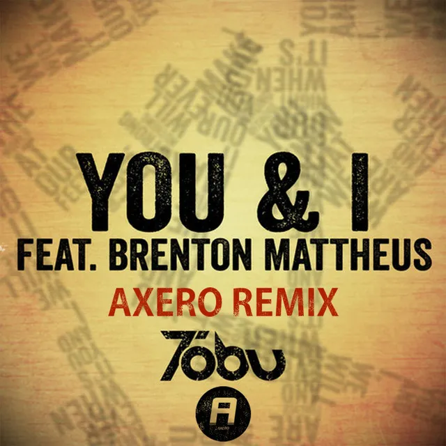 You & I (Axero Remix) (feat. Brenton Mattheus)