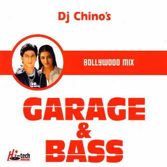 Garage & Bass (Bollywood Remix) by DJ Chino