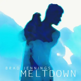 Meltdown by Brad Jennings